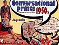 Conversational Prints: Decorative Fabrics of the 1950s (Paperback)