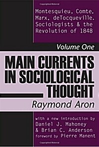 Main Currents in Sociological Thought (Paperback)