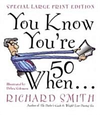 You Know Youre 50 When... (Paperback, Special)