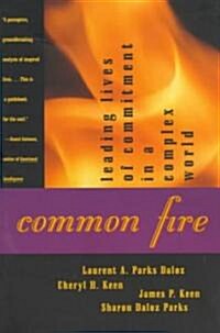 [중고] Common Fire: Leading Lives of Commitment in a Complex World (Paperback)