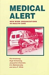 Medical Alert: New Work Organizations in Health Care (Paperback)
