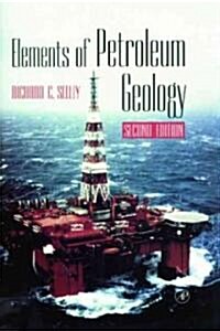 Elements of Petroleum Geology (Hardcover, 2, Revised)