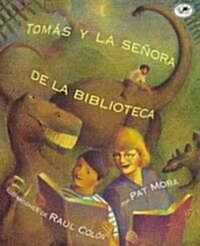 Tomas Y La Senora de la Biblioteca (Tomas and the Library Lady Spanish Edition) = Tomas & the Library Lady (Paperback)