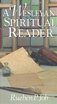 A Wesleyan Spiritual Reader (Paperback)