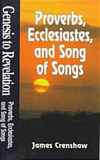 Genesis to Revelation: Proverbs, Ecclesiastes, and Song of Songs Student Book (Paperback, Revised)