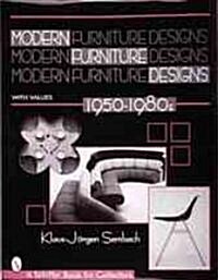 Modern Furniture Designs: 1950-1980s (Hardcover)