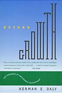 Beyond Growth: The Economics of Sustainable Development (Paperback)