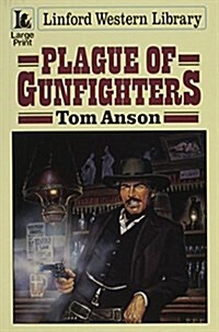Plague of Gunfighters (Paperback)