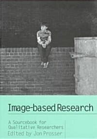 [중고] Image-based Research : A Sourcebook for Qualitative Researchers (Paperback)