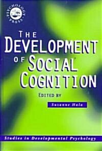 The Development of Social Cognition (Hardcover)
