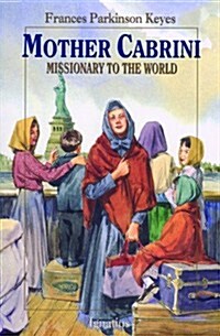 Mother Cabrini: Missionary to the World (Paperback)