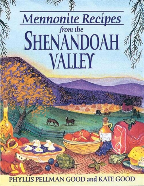 Mennonite Recipes from the Shenandoah Valley [With 8 Color Plates] (Paperback, Original)