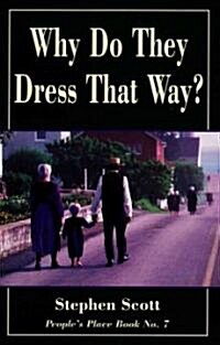 Why Do They Dress That Way?: Peoples Place Book No. 7 (Paperback, Original)