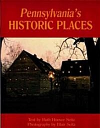 Pennsylvanias Historic Places (Paperback)