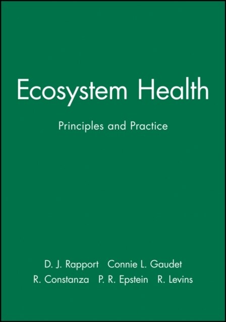 Ecosystem Health: Principles and Practice (Paperback)