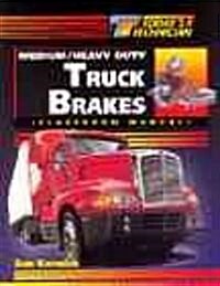 Medium/Heavy Duty Truck Brakes (Paperback, Spiral)