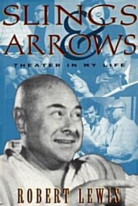 Slings and Arrows: Theater in My Life (Paperback)