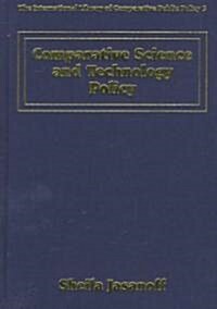 Comparative Science and Technology Policy (Hardcover)