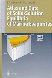 Atlas and Data of Solid-Solution Equilibria of Marine Evaporites (Hardcover)