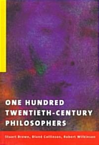 [중고] One Hundred Twentieth-Century Philosophers (Paperback)
