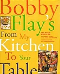 [중고] Bobby Flays from My Kitchen to Your Table (Hardcover)