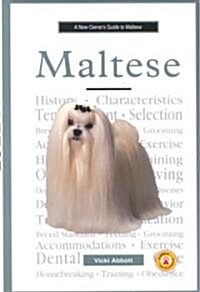 A New Owners Guide to Maltese (Hardcover)