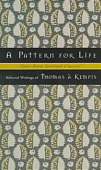 A Pattern for Life (Paperback)