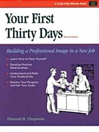 Your First 30 Days (Paperback, 2, Revised)