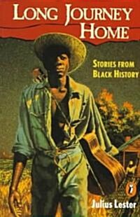 The Long Journey Home: Stories from Black History (Paperback)