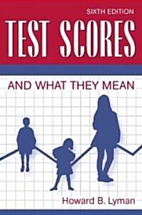 Test Scores and What They Mean (Paperback, 6, Revised)