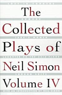 The Collected Plays of Neil Simon Vol IV (Paperback, Original)