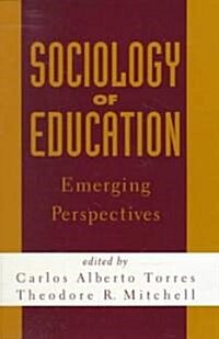 Sociology of Education: Emerging Perspectives (Paperback)