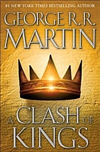 A Clash of Kings: A Song of Ice and Fire: Book Two (Hardcover)