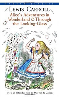 Alices Adventures in Wonderland and Through the Looking-Glass (Mass Market Paperback)