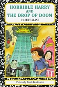 Horrible Harry and the Drop of Doom (School & Library)