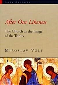 [중고] After Our Likeness: The Church as the Image of the Trinity (Paperback)