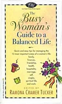 The Busy Womans Guide to a Balanced Life (Paperback)