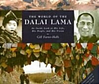The World of the Dalai Lama: An Inside Look at His Life, His People, and His Vision (Hardcover)
