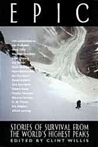 Epic: Stories of Survival from the Worlds Highest Peaks (Paperback)