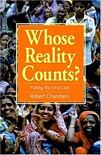 Whose Reality Counts? : Putting the First Last (Paperback)