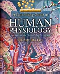 A Laboratory Guide to Human Physiology (Paperback, 12th, Spiral)