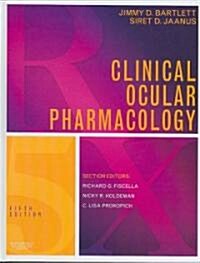 Clinical Ocular Pharmacology (Hardcover, 5 ed)