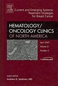 Current and Emerging Systemic Treatment Strategies for Breast Cancer (Hardcover, 1st)