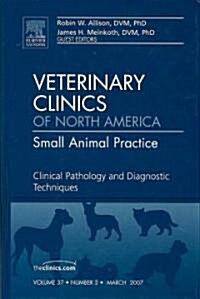 Clinical Pathology and Diagnostic Techniques (Hardcover, 1st)