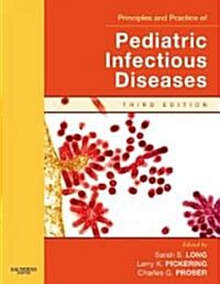 Principles and Practice of Pediatric Infectious Disease (Hardcover, CD-ROM, 3rd)