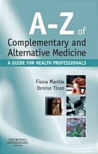 A-Z of Complementary and Alternative Medicine (Paperback)