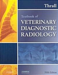Textbook of Veterinary Diagnostic Radiology (Hardcover, 5th)