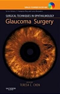 Surgical Techniques in Ophthalmology Series: Glaucoma Surgery : Text with DVD (Hardcover)