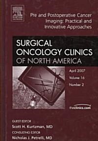 Pre and Postoperative Cancer Imaging (Hardcover, 1st)