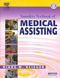 Saunders Textbook of Medical Assisting + Workbook + Virtual Medical Office Package (Hardcover, 1st, PCK)